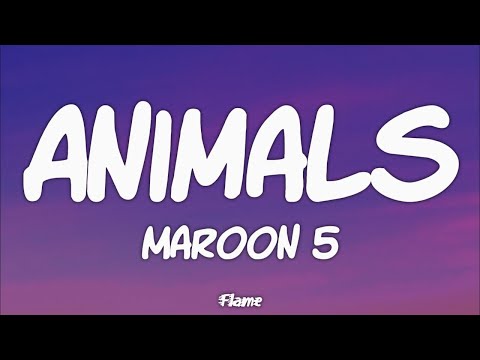 Just like animal Maroon 5